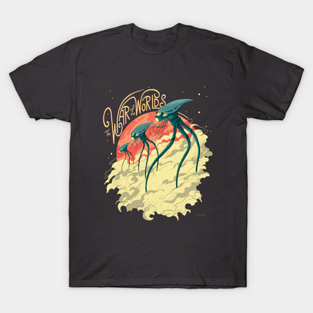 War of the Worlds War Of The Worlds TShirt TeePublic War of the Worlds War Of The Worlds TShirt TeePublic